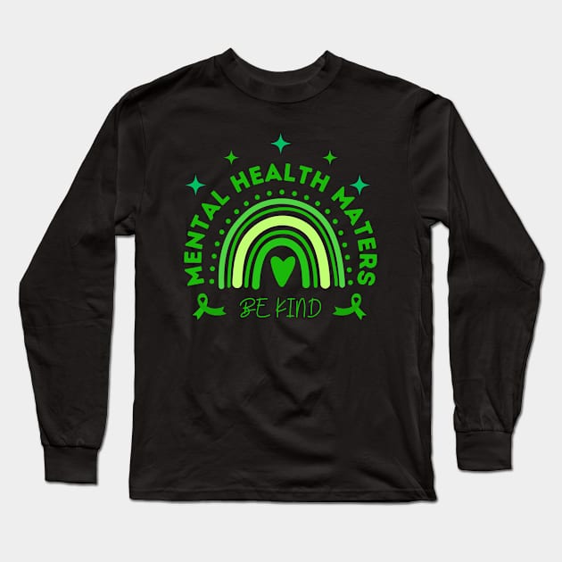 Mental health matters be kind Long Sleeve T-Shirt by Lolane